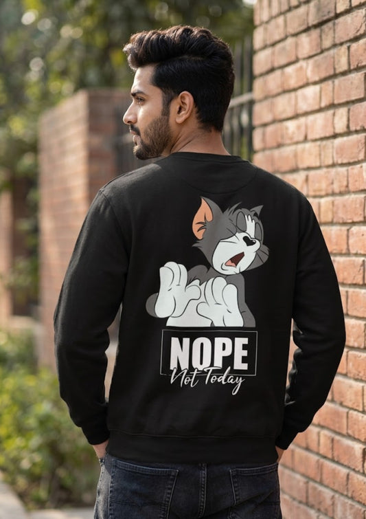 Not Today Funny Cartoon 350 GSM Sweatshirt | Premium Graphic Streetwear Sweatshirt