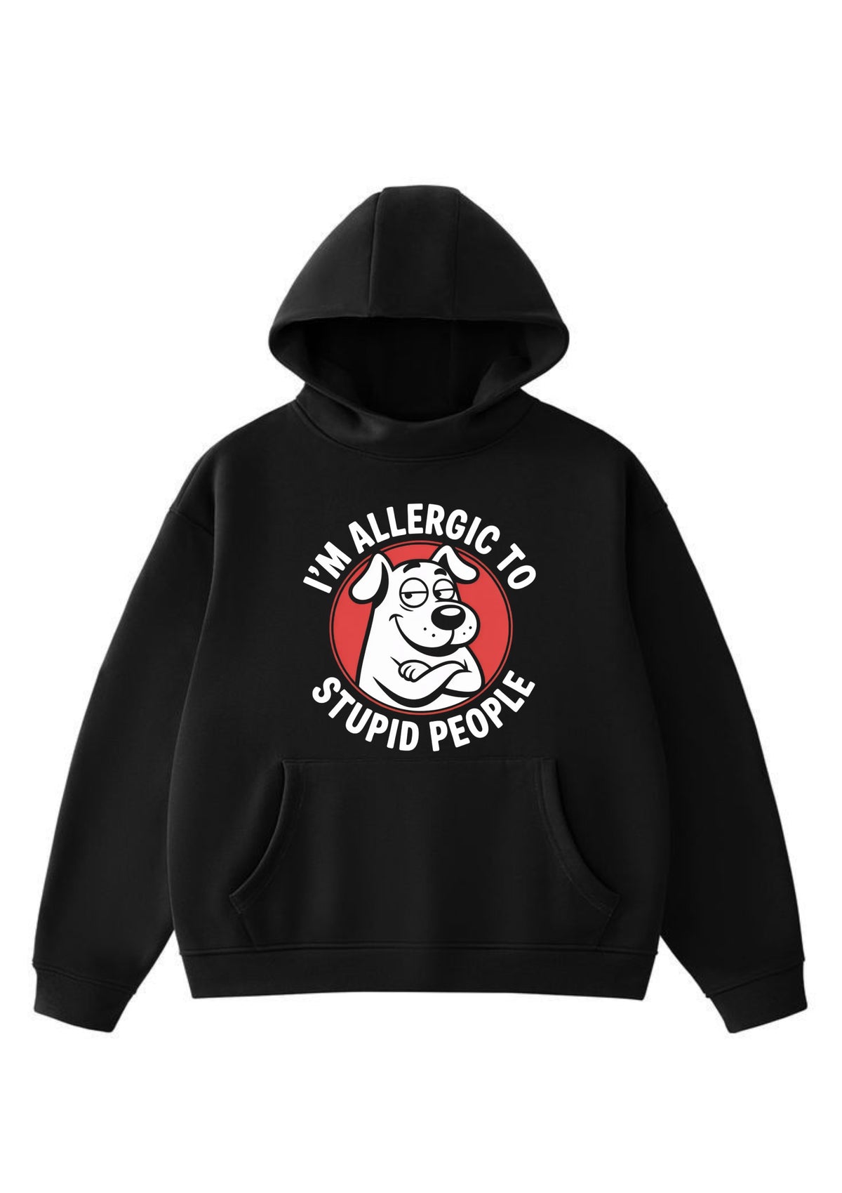 Sarcastic Dog Graphic 350 GSM Hoodie | Funny Streetwear Hoodie